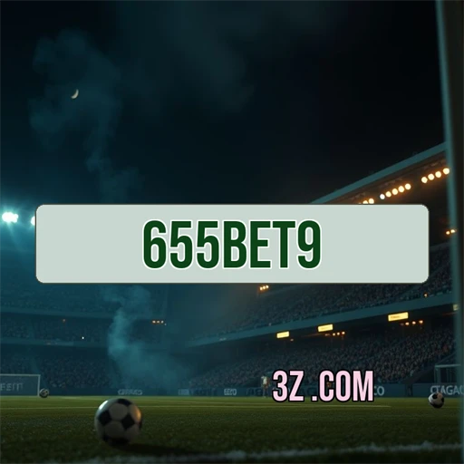 Apostas Incríveis no 655bet9: Entre Entretenimento e Estratégia